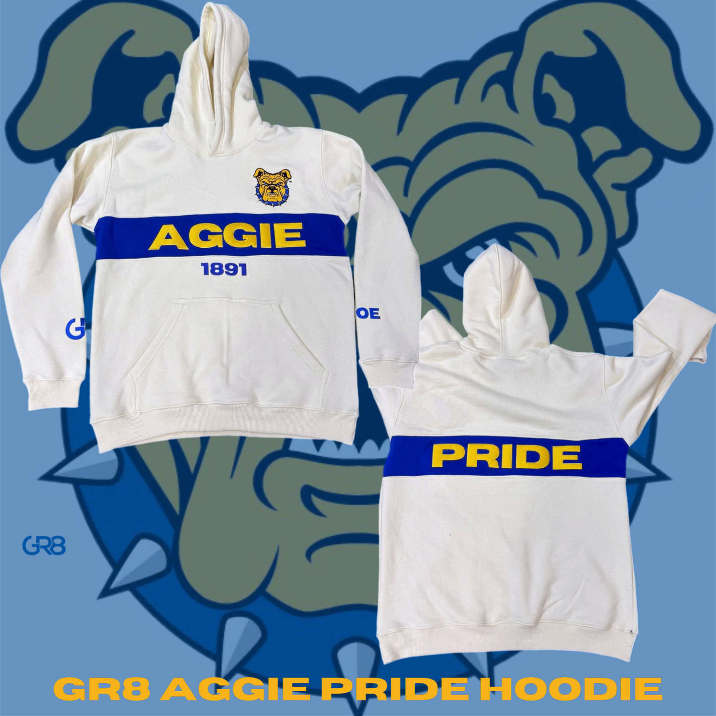 GR8 AGGIE PRIDE HOODIE - GHOE EDITION PREORDER