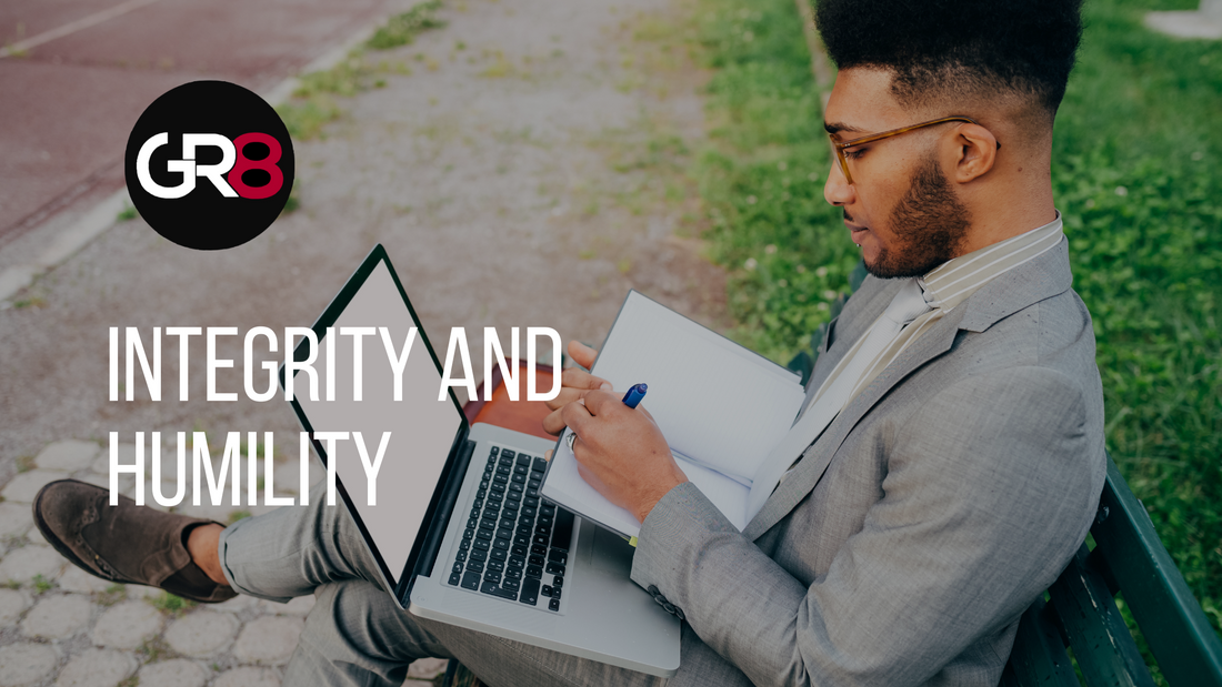 Integrity and Humility: The Building Blocks of GR8NESS – GR8 CLOTHING LINE
