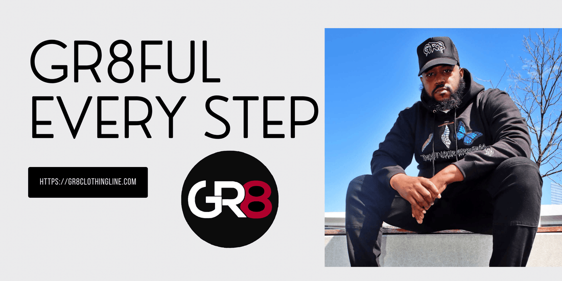 GR8ful for Every Step: Embracing the Journey to Greatness