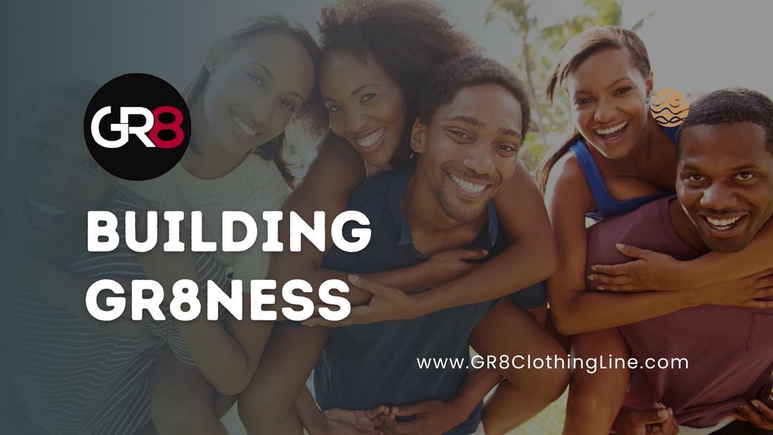 Building GR8NESS: The Power of Resilience and Empathy