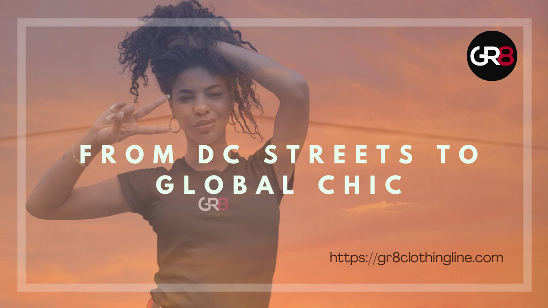 From DC Streets to Global Chic: The Rise of GR8 Clothing