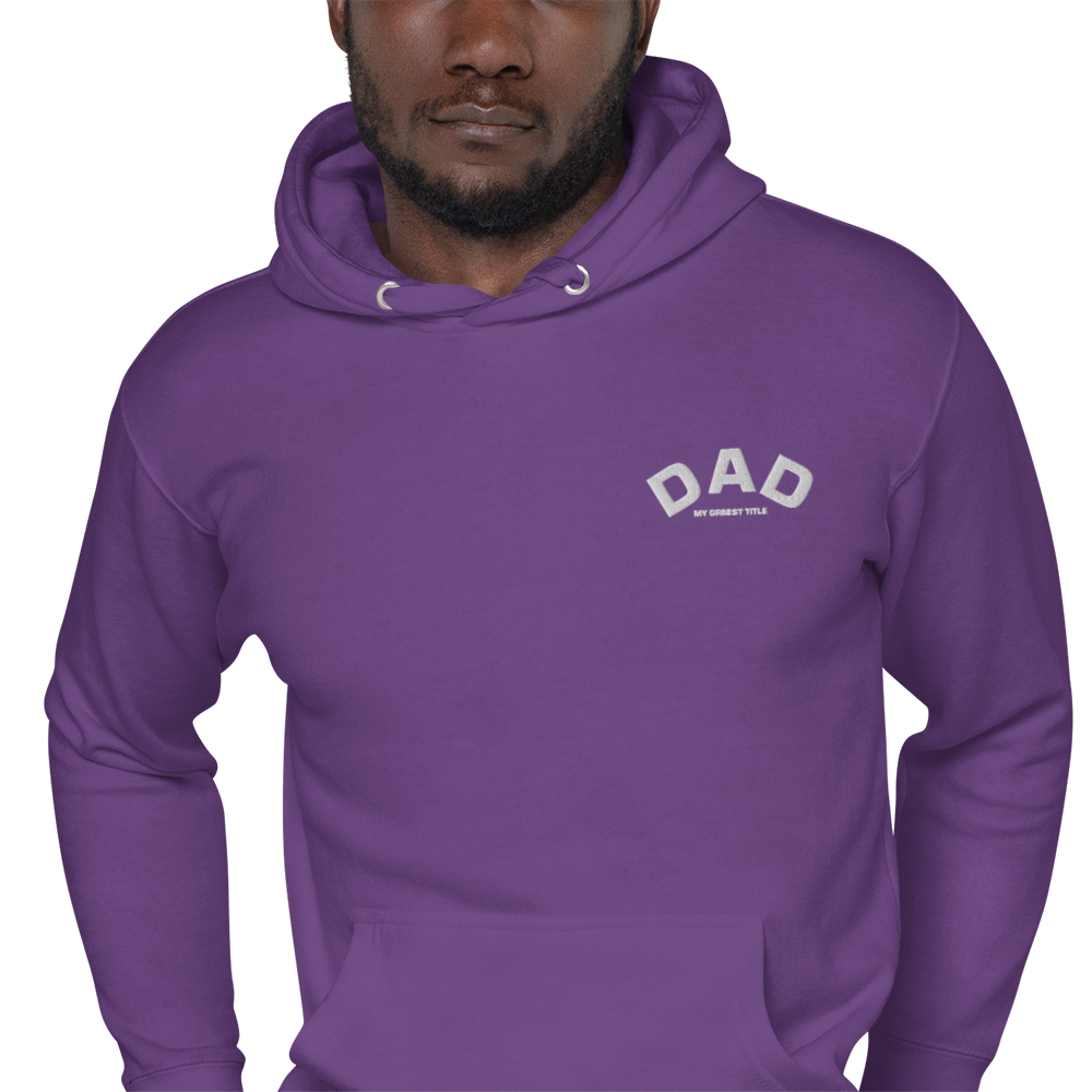 DAD - MY GR8EST TITLE - HOODIE